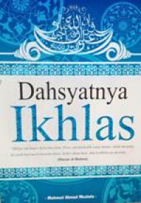 Dahsyatnya Ikhlas: Bahagia di dunia bahagia di akhirat