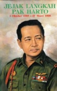 Jejak Langkah Pak Harto (28 maret 1968- 23 Maret 1973)