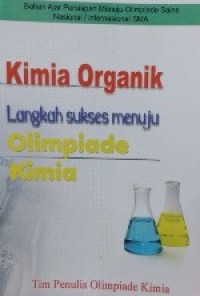 Kimia Organik: Langkah Suskses menuju Olimpiade Kimia