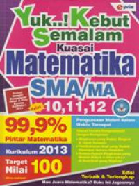 Yuk Kebut Semalam Kuasai Matematika SMAkelas 10.-11- 12