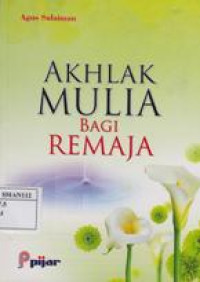 Akhlak Mulia Bagi Remaja