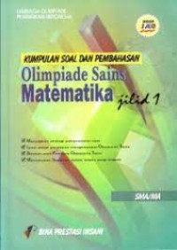 Olimpiade Sains Matematika : Kumpulan Soal Dan Pembahasan Jilid 1