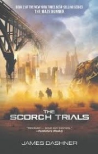The Maze Runner : The Scorch Trials