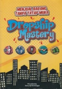 Dropship Mastery: Menjual barang tanpa tatap muka