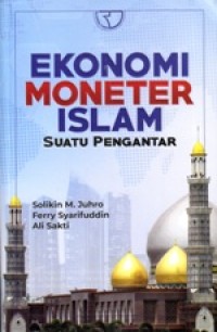 Ekonomi Moneter Islam suatu pengantar