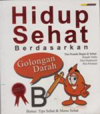 Hidup Sehat menurut Golongan Darah B