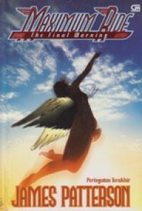 Maximum Ride The Final Warning