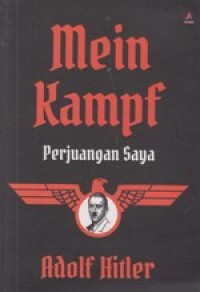Mein kampf: Perjuangan saya