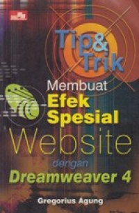 Tip dan Trik Efek Spesial Website dengan Dreamweaver 4
