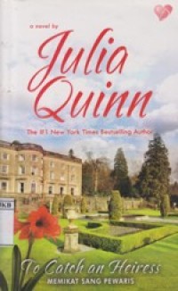 Memikat Sang Pewaris (To Catch an Heiress)