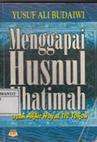 Menggapai Husnul Khatimah