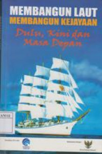 Membangun Laut Membangun Kejayaan