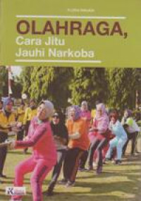 Olahraga: Cara Jitu Jauhi Narkoba