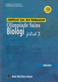 Kumpulan Soal dan Pembahasan Olimpiade Sains Biologi Jilid 3