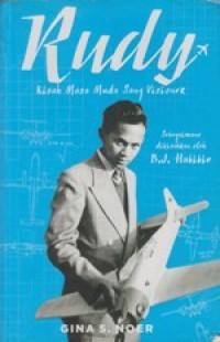 Rudy: Kisah Masa Muda Sang Visioner