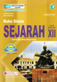 Sejarah untuk SMA/MA XII: peminatan ilmu-ilmu sosial