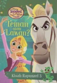 Teman Atau Lawan: Kisah Rapunzel 3